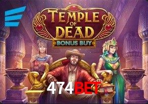  474BET